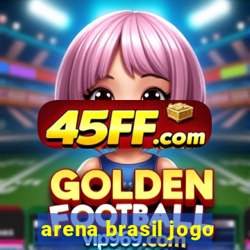 arena brasil jogo